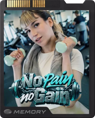 No Pain No Gain