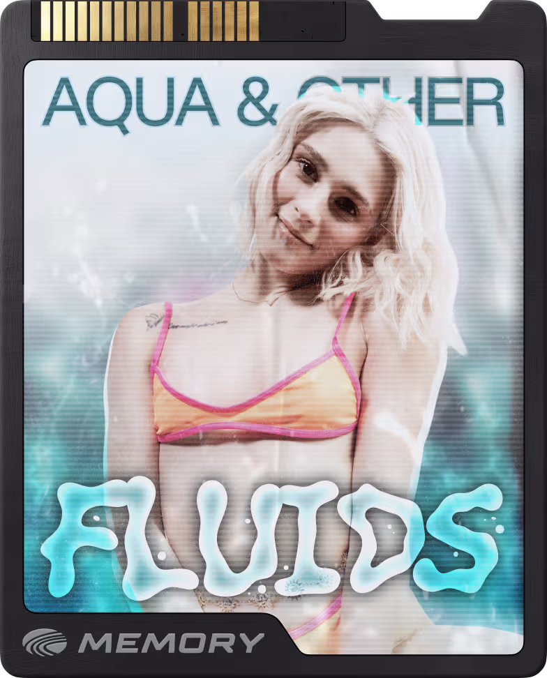 Aqua & Other Fluids